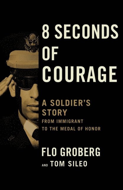 Tom Sileo, Flo Groberg - 8 Seconds of Courage, E-bok