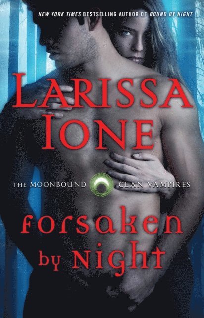 Larissa Ione - Forsaken by Night, E-bok. Tillgänglighet: Lägg i varukorg