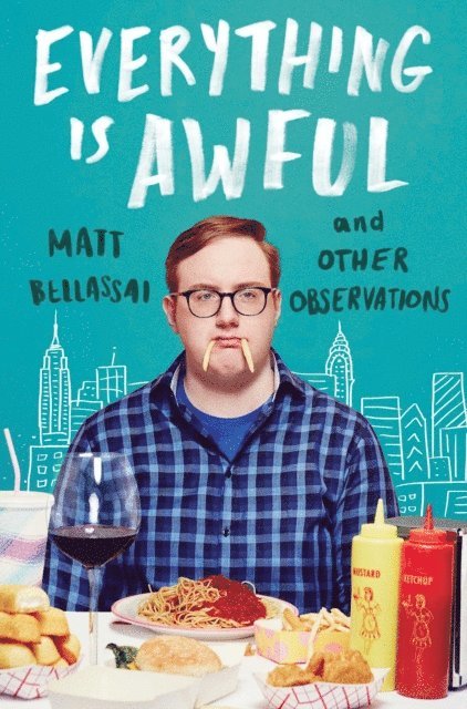 Matt Bellassai - Everything Is Awful, E-bok