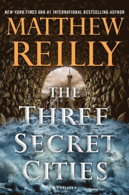 Matthew Reilly - Three Secret Cities, E-bok