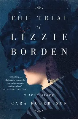 Cara Robertson - The Trial of Lizzie Borden, Häftad. Tillgänglighet: Lägg i varukorg