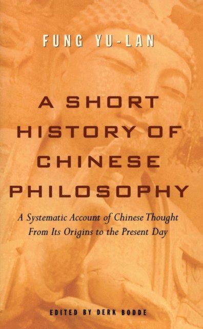 Yu-lan Fung, Derk Bodde - Short History of Chinese Philosophy, E-bok