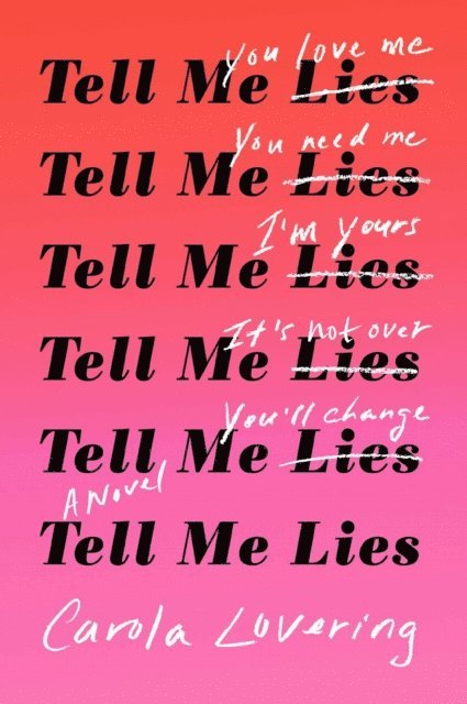 Carola Lovering - Tell Me Lies, E-bok