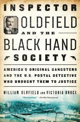 William Oldfield, Victoria Bruce - Inspector Oldfield and the Black Hand Society, Häftad. Tillgänglighet: Lägg i varukorg