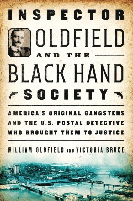 Victoria Bruce, William Oldfield - Inspector Oldfield and the Black Hand Society, E-bok. Tillgänglighet: Lägg i varukorg
