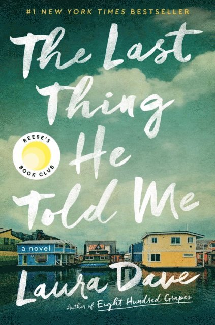Laura Dave - Last Thing He Told Me, E-bok