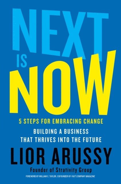 Lior Arussy - Next Is Now, E-bok