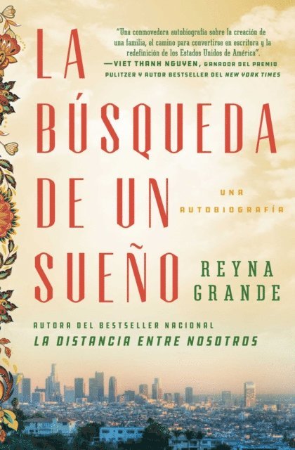 Reyna Grande - La búsqueda de un sueño (A Dream Called Home Spanish edition), E-bok
