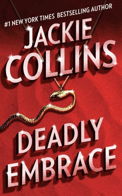 Jackie Collins - Deadly Embrace, E-bok