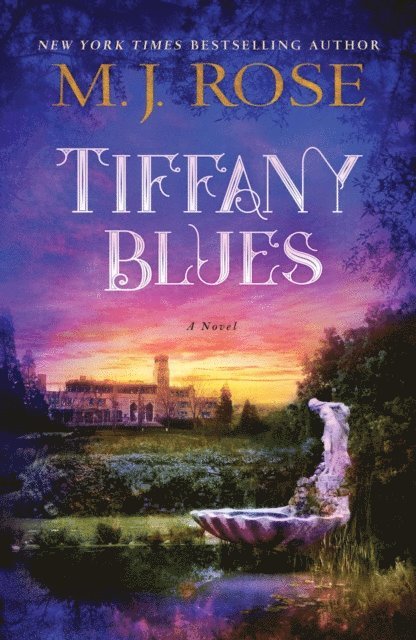 M. J. Rose - Tiffany Blues, E-bok
