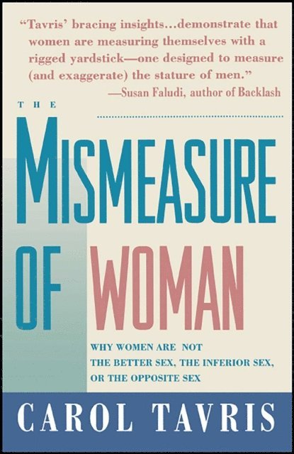 Carol Tavris - Mismeasure of Woman, E-bok