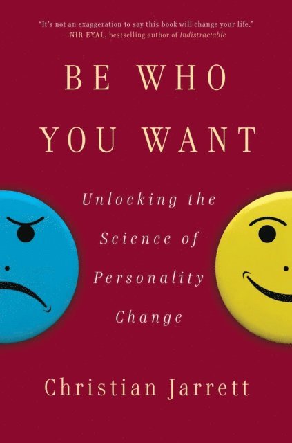 Christian Jarrett - Be Who You Want, E-bok