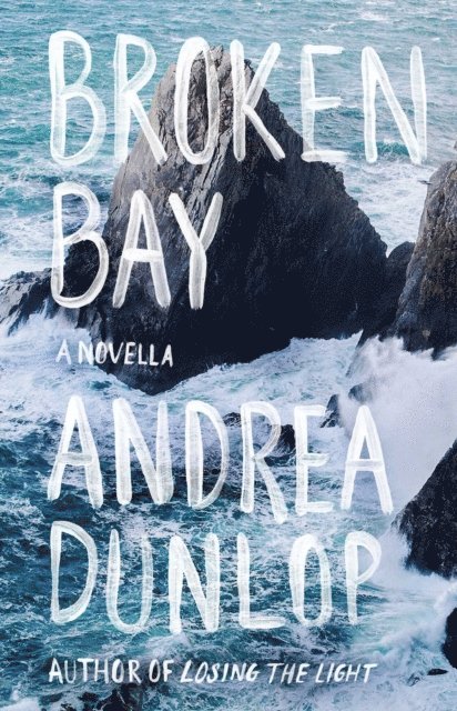 Andrea Dunlop - Broken Bay, E-bok