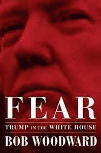 Bob Woodward - Fear, E-bok