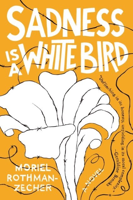 Moriel Rothman-Zecher - Sadness Is a White Bird, E-bok
