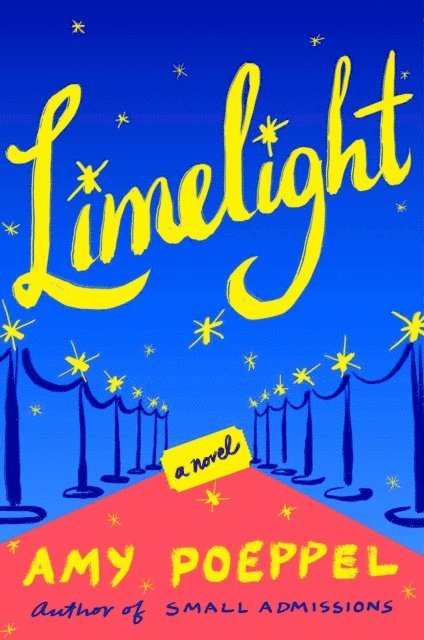Amy Poeppel - Limelight, E-bok
