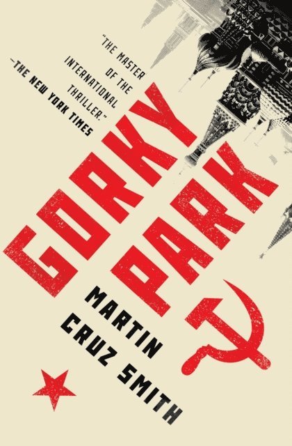 Martin Cruz Smith - Gorky Park, E-bok