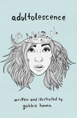 Gabbie Hanna - Adultolescence, Häftad