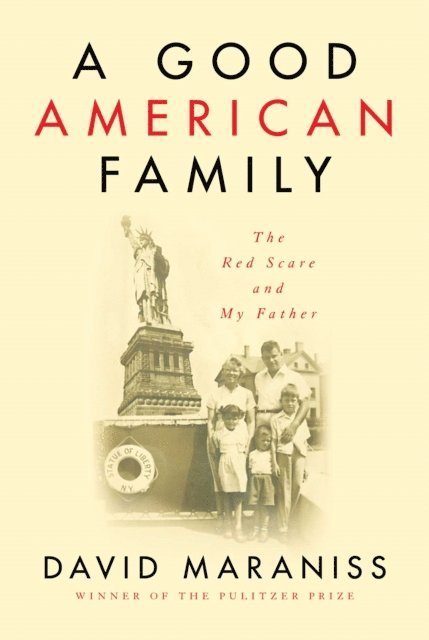David Maraniss - Good American Family, E-bok
