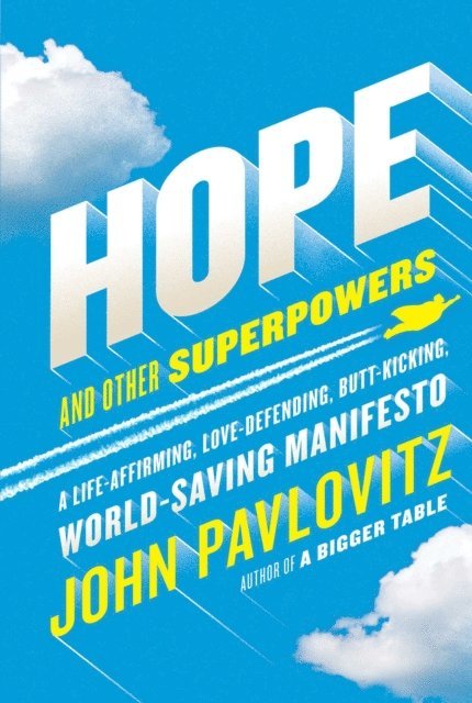 John Pavlovitz - Hope and Other Superpowers, E-bok. Tillgänglighet: Lägg i varukorg