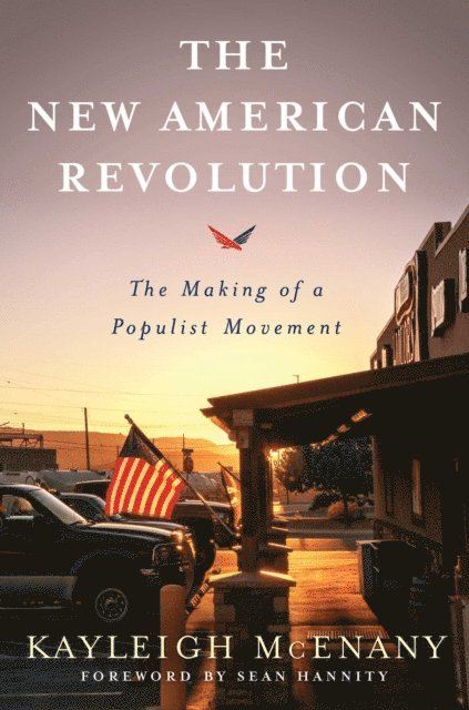 Kayleigh McEnany - New American Revolution, E-bok