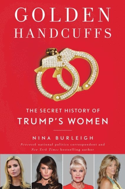 Nina Burleigh - Trump Women, E-bok