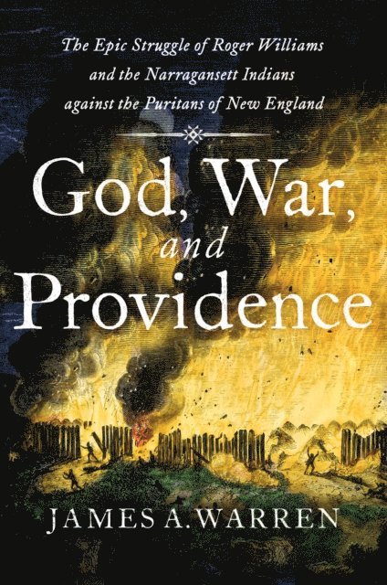 James A. Warren - God, War, and Providence, E-bok