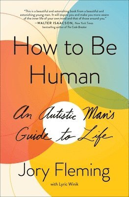 Jory Fleming - How to Be Human: An Autistic Man's Guide to Life, Häftad. Tillgänglighet: Lägg i varukorg