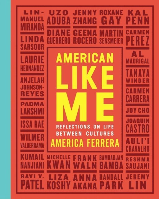 America Ferrera - American Like Me, E-bok
