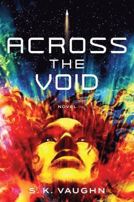 S. K. Vaughn - Across the Void, Inbunden