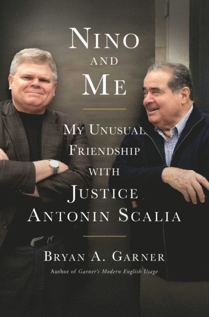 Bryan A. Garner - Nino and Me, E-bok