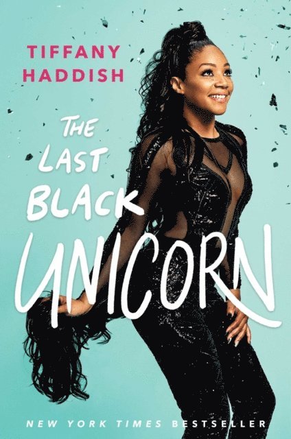 Tiffany Haddish - Last Black Unicorn, E-bok