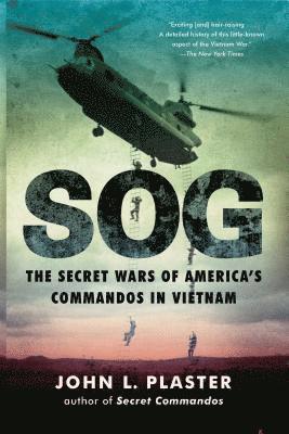 John L. Plaster - Sog: The Secret Wars of America's Commandos in Vietnam, Häftad
