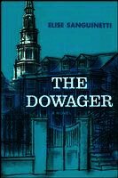 Elise Sanguinetti - The Dowager, Häftad. Tillgänglighet: Lägg i varukorg