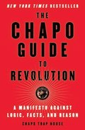 The Chapo Guide to Revolution