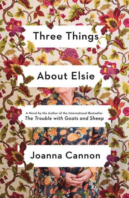 Joanna Cannon - Three Things About Elsie, E-bok