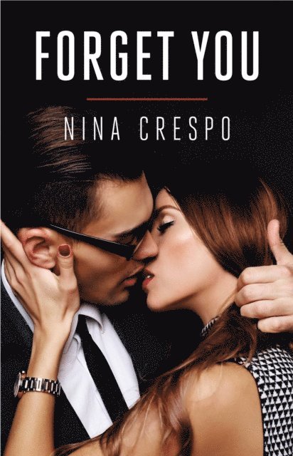 Nina Crespo - Forget You, E-bok