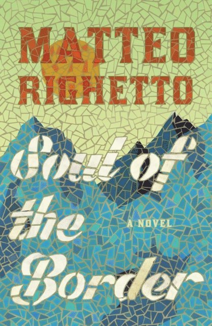Matteo Righetto - Soul of the Border, E-bok