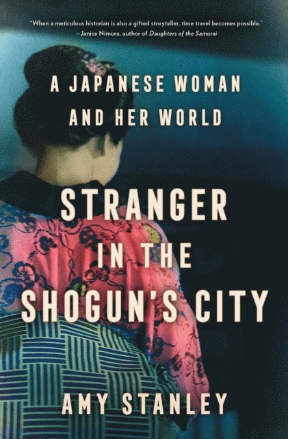 Amy Stanley - Stranger in the Shogun's City, E-bok