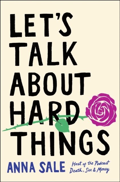 Anna Sale - Let's Talk About Hard Things, E-bok