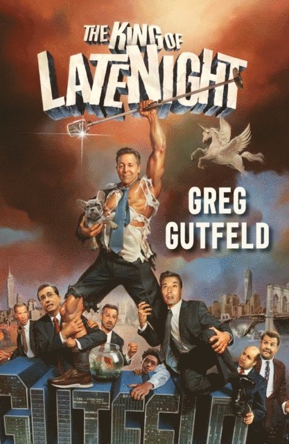 Greg Gutfeld - King of Late Night, E-bok