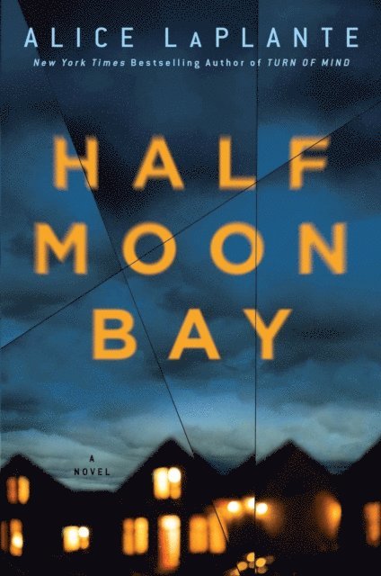 Alice LaPlante - Half Moon Bay, E-bok