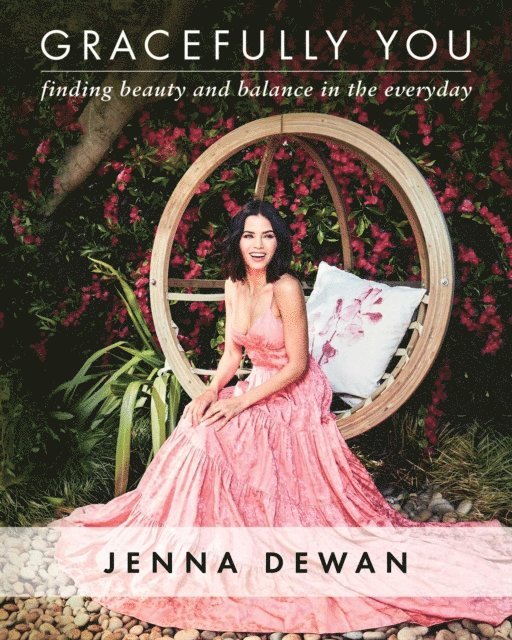 Jenna Dewan - Gracefully You, E-bok