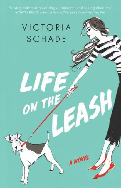 Victoria Schade - Life on the Leash, E-bok