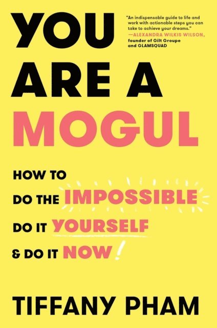 Tiffany Pham - You Are a Mogul, E-bok. Tillgänglighet: Lägg i varukorg