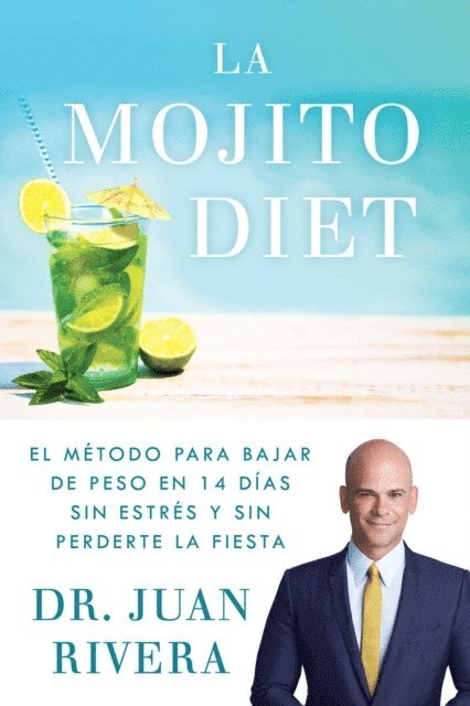Juan Rivera - La Mojito Diet (Spanish Edition), E-bok. Tillgänglighet: Lägg i varukorg