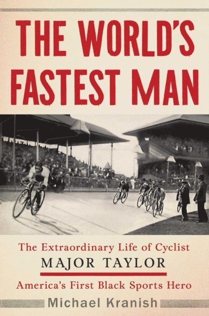 Michael Kranish - World's Fastest Man, E-bok