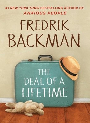 Fredrik Backman - The Deal of a Lifetime, Inbunden