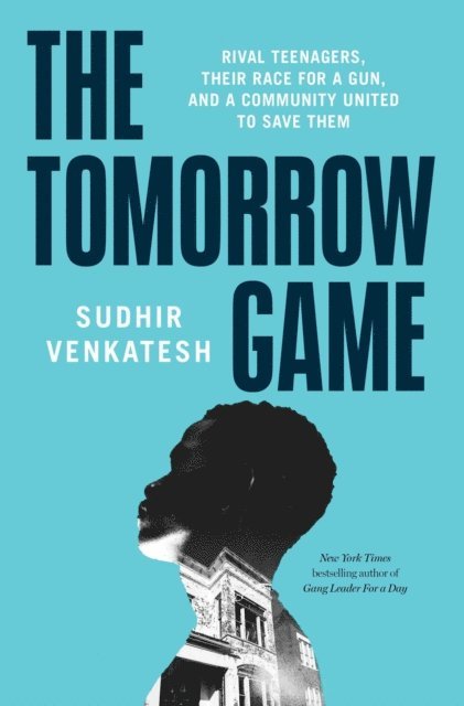 Sudhir Venkatesh - Tomorrow Game, E-bok