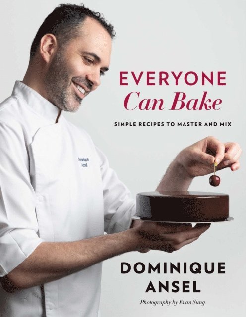 Dominique Ansel - Everyone Can Bake, E-bok
